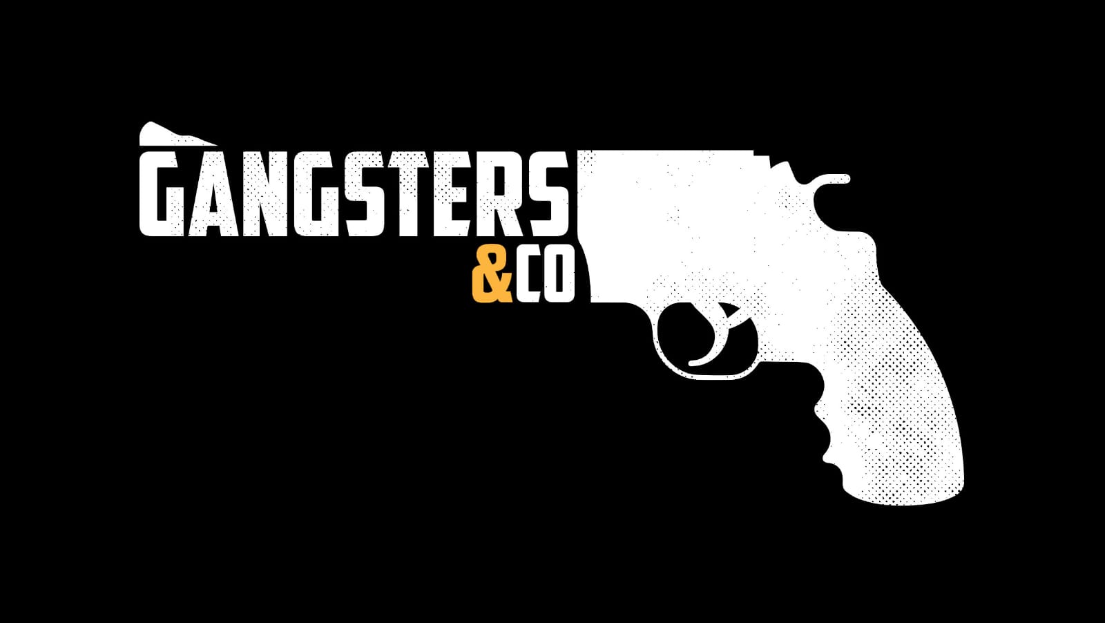 GANGSTERS&CO